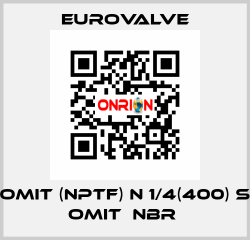 Omit (NPTF) N 1/4(400) S Omit  NBR  Eurovalve