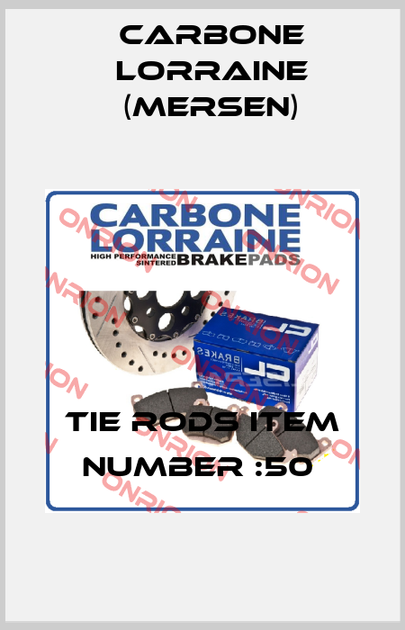 TIE RODS ITEM NUMBER :50  Carbone Lorraine (Mersen)