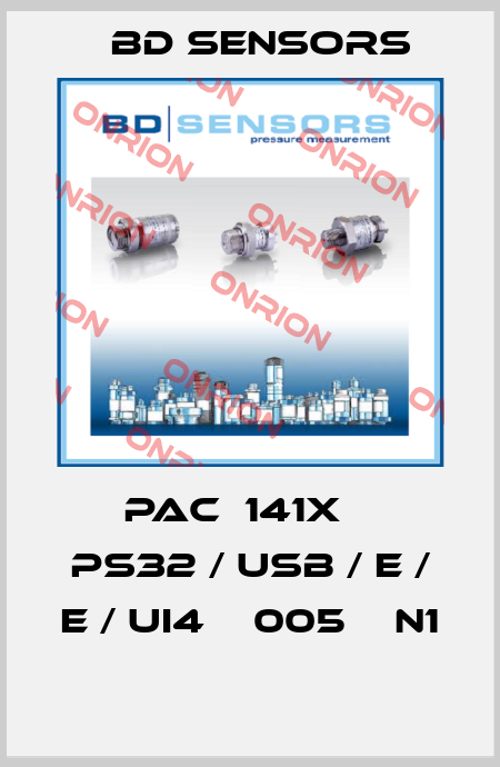 PAC‐141X ‐ PS32 / USB / E / E / UI4 ‐ 005 ‐ N1  Bd Sensors