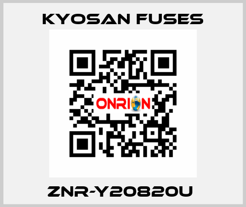 ZNR-Y20820U  Kyosan Fuses