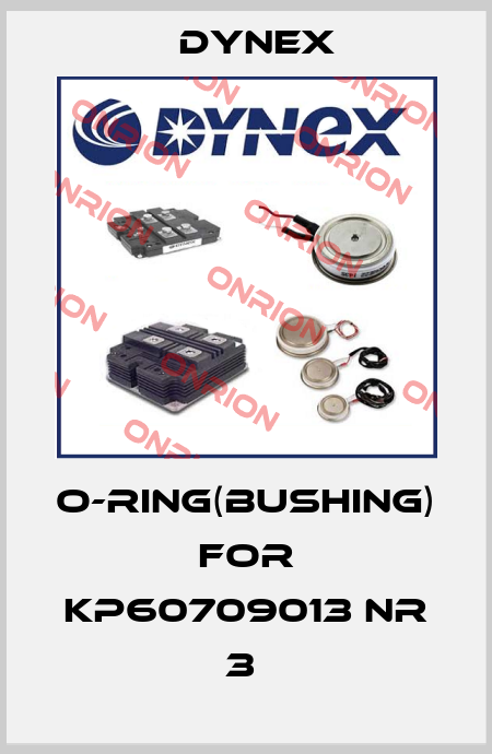 O-Ring(bushing) for KP60709013 Nr 3  Dynex