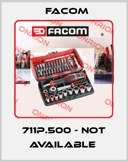 711P.500 - not available  Facom