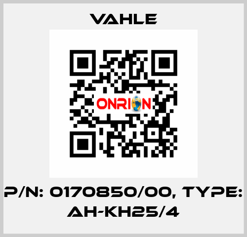 P/n: 0170850/00, Type: AH-KH25/4 Vahle