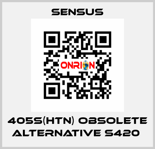 405S(HTN) obsolete alternative S420  Sensus