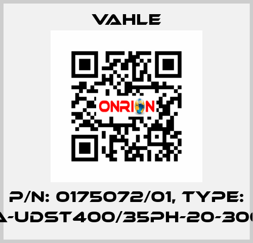 P/n: 0175072/01, Type: SA-UDST400/35PH-20-3000 Vahle