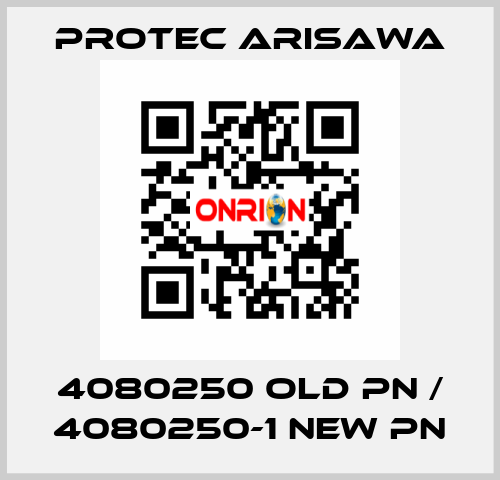 4080250 old PN / 4080250-1 new PN Protec Arisawa