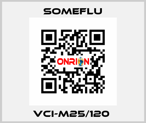 VCI-M25/120  SOMEFLU