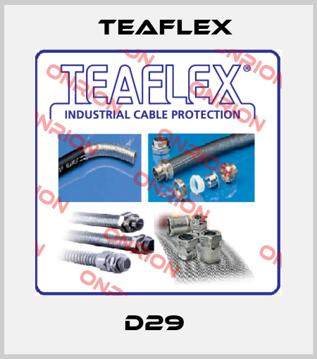 D29  Teaflex