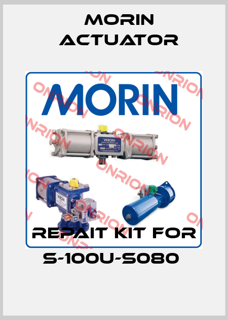Repait kit for S-100U-S080  Morin Actuator