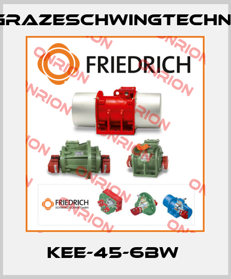 KEE-45-6BW  GrazeSchwingtechnik