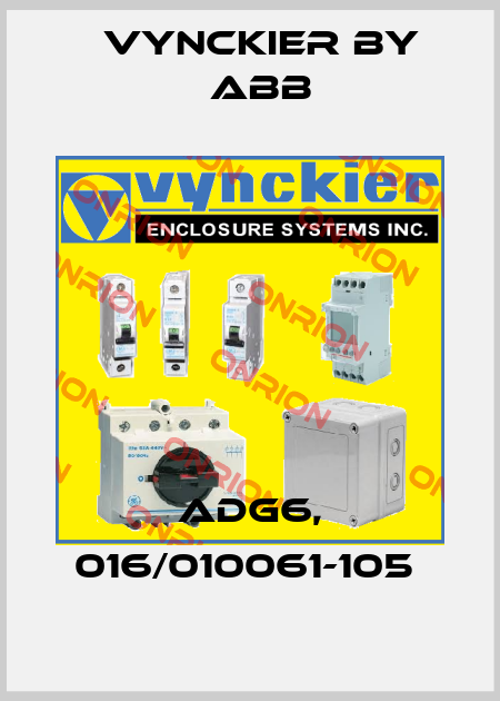 ADG6, 016/010061-105  Vynckier by ABB