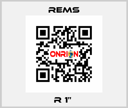 R 1"  Rems