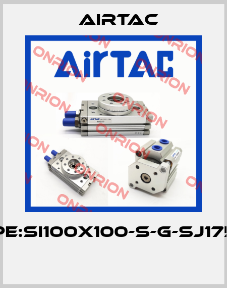 Type:SI100X100-S-G-SJ1756B  Airtac