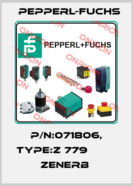 P/N:071806, Type:Z 779                   Zenerb  Pepperl-Fuchs