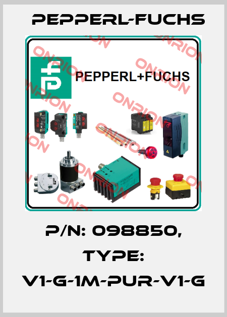 p/n: 098850, Type: V1-G-1M-PUR-V1-G Pepperl-Fuchs