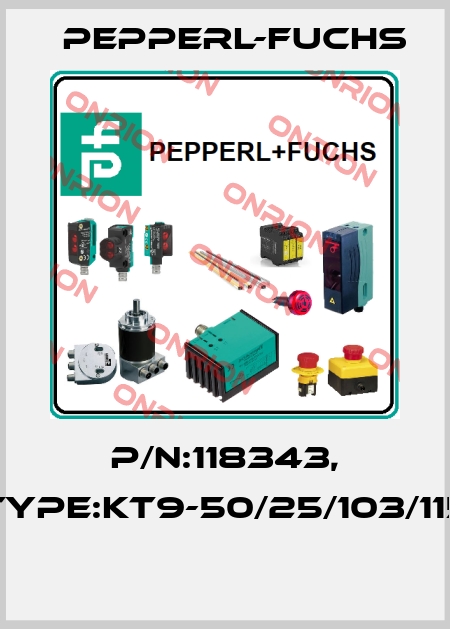 P/N:118343, Type:KT9-50/25/103/115  Pepperl-Fuchs