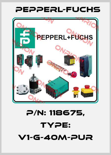 p/n: 118675, Type: V1-G-40M-PUR Pepperl-Fuchs