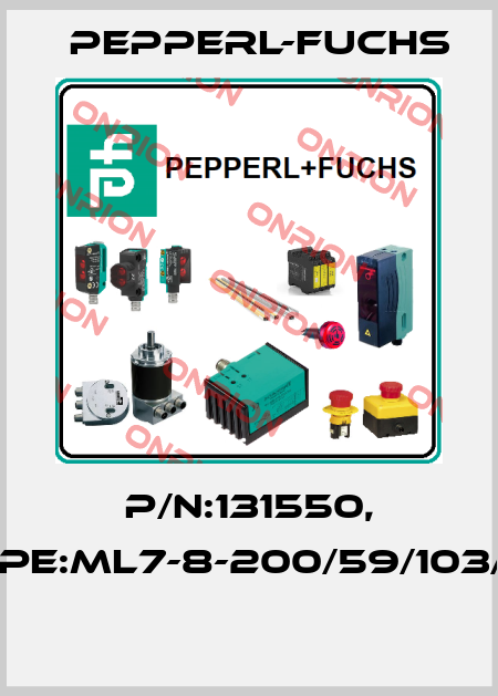 P/N:131550, Type:ML7-8-200/59/103/115  Pepperl-Fuchs