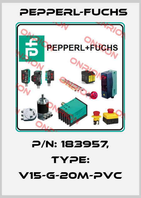p/n: 183957, Type: V15-G-20M-PVC Pepperl-Fuchs