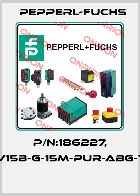 P/N:186227, Type:V15B-G-15M-PUR-ABG-V15B-G  Pepperl-Fuchs