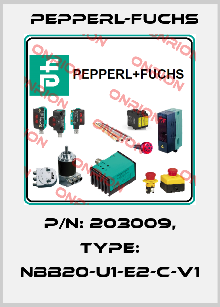 p/n: 203009, Type: NBB20-U1-E2-C-V1 Pepperl-Fuchs