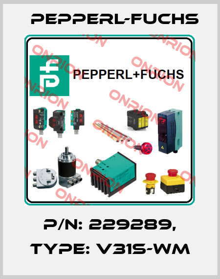 p/n: 229289, Type: V31S-WM Pepperl-Fuchs