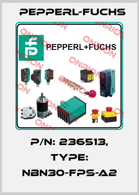 p/n: 236513, Type: NBN30-FPS-A2 Pepperl-Fuchs