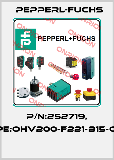 P/N:252719, Type:OHV200-F221-B15-OEM  Pepperl-Fuchs