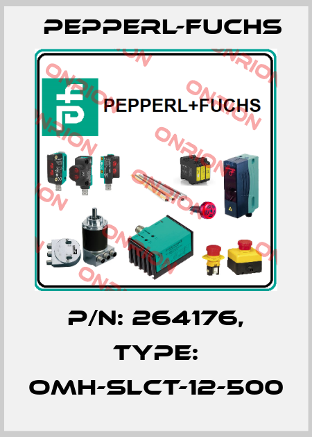 p/n: 264176, Type: OMH-SLCT-12-500 Pepperl-Fuchs