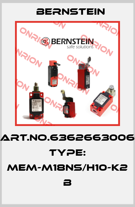 Art.No.6362663006 Type: MEM-M18NS/H10-K2             B Bernstein