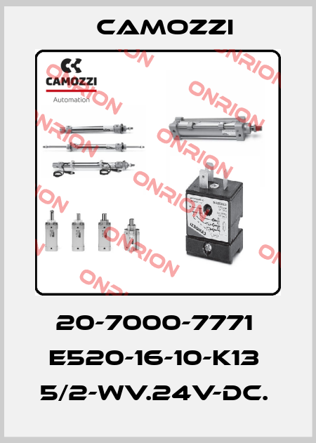 20-7000-7771  E520-16-10-K13  5/2-WV.24V-DC.  Camozzi
