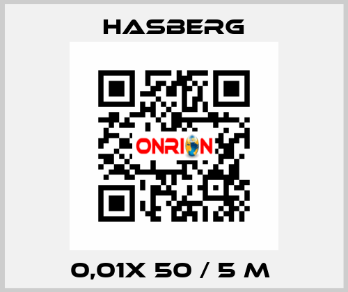 0,01X 50 / 5 M  Hasberg