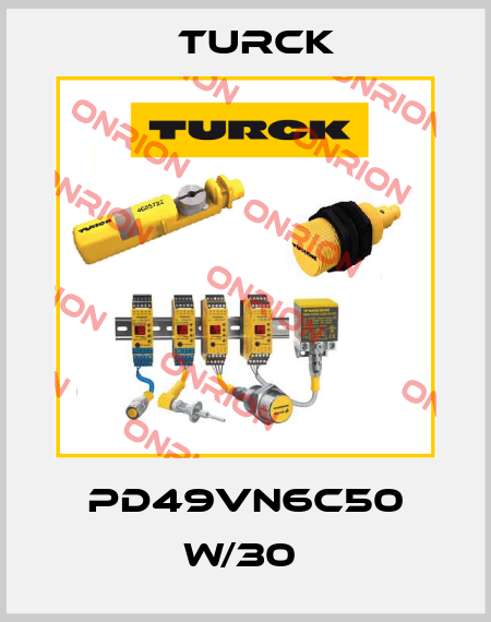 PD49VN6C50 W/30  Turck