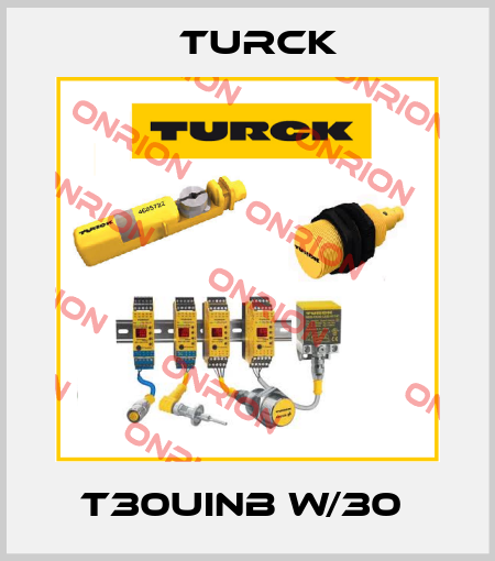 T30UINB W/30  Turck