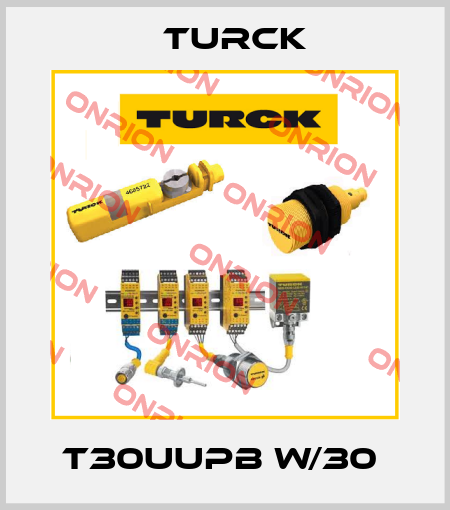 T30UUPB W/30  Turck