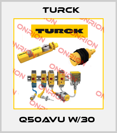 Q50AVU W/30  Turck