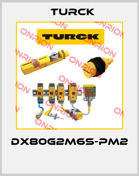 DX80G2M6S-PM2  Turck