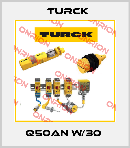 Q50AN W/30  Turck