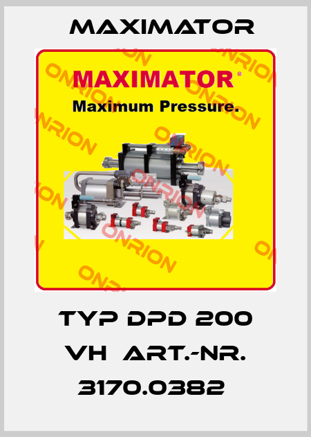 Typ DPD 200 VH  Art.-Nr. 3170.0382  Maximator