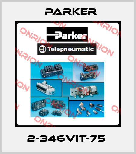 2-346VIT-75  Parker