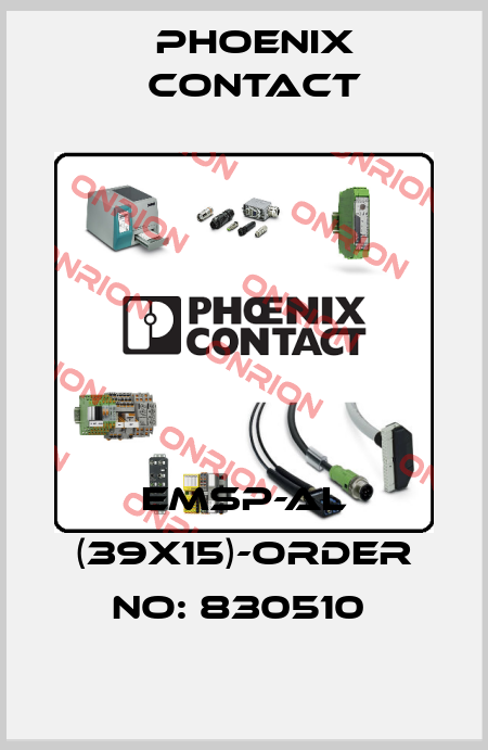 EMSP-AL (39X15)-ORDER NO: 830510  Phoenix Contact