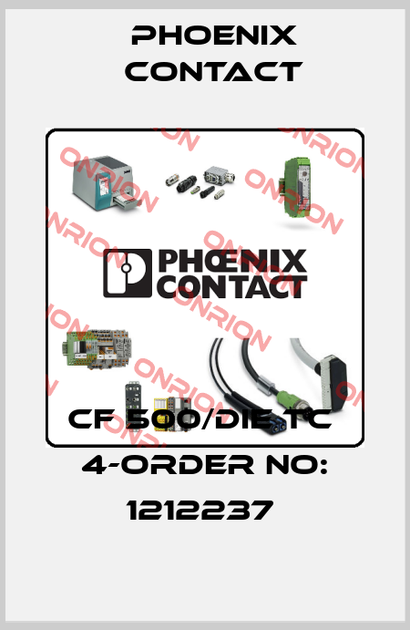 CF 500/DIE TC  4-ORDER NO: 1212237  Phoenix Contact