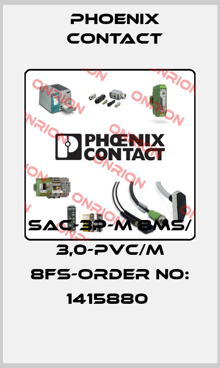 SAC-3P-M 8MS/ 3,0-PVC/M 8FS-ORDER NO: 1415880  Phoenix Contact