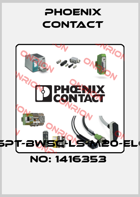 HC-STA-B06PT-BWSC-LS-M20-ELCAL-ORDER NO: 1416353  Phoenix Contact