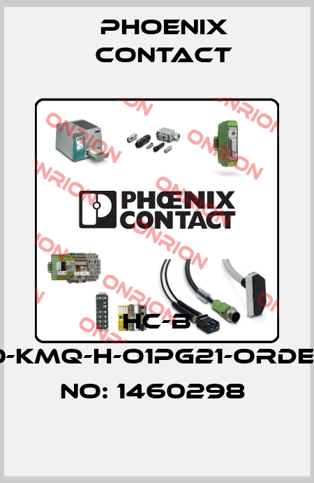 HC-B 10-KMQ-H-O1PG21-ORDER NO: 1460298  Phoenix Contact