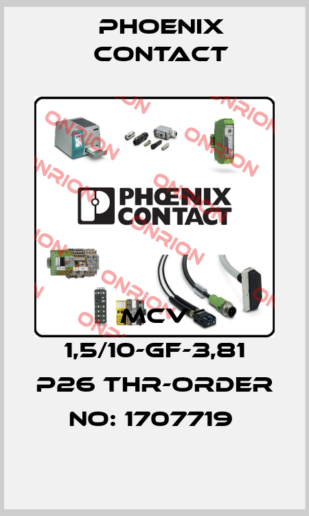 MCV 1,5/10-GF-3,81 P26 THR-ORDER NO: 1707719  Phoenix Contact
