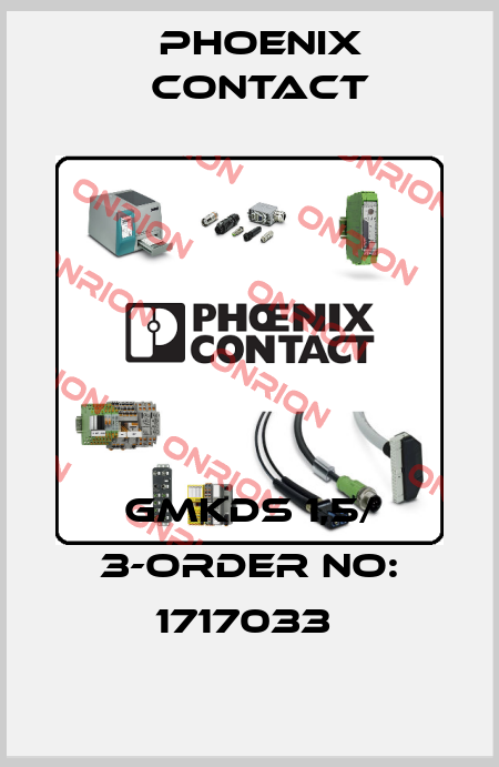 GMKDS 1,5/ 3-ORDER NO: 1717033  Phoenix Contact