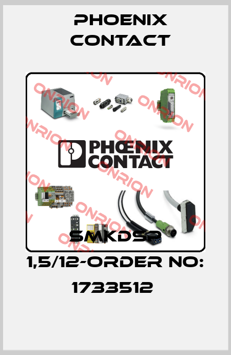 SMKDSP 1,5/12-ORDER NO: 1733512  Phoenix Contact