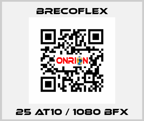 25 AT10 / 1080 BFX Brecoflex