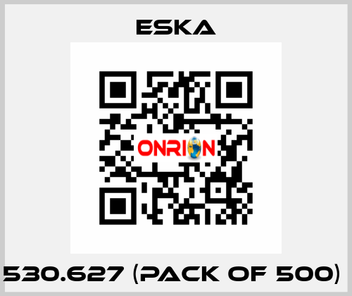 530.627 (pack of 500)  Eska